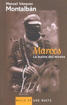Couverture du livre « Marcos » de Vasquez-Montalban-M aux éditions Mille Et Une Nuits