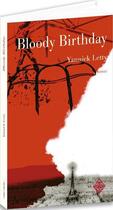 Couverture du livre « Bloody birthday » de Yannick Letty aux éditions Terre De Brume