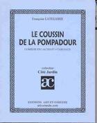 Couverture du livre « Coussin de la Pompadour » de Francoise Latellerie aux éditions Art Et Comedie
