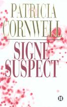 Couverture du livre « Signe suspect » de Patricia Cornwell aux éditions Des Deux Terres