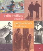 Couverture du livre « Petits Metiers Des Villes, Petits Metiers Des Champs » de Fabienne Reboul-Scherrer aux éditions Epa