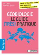 Couverture du livre « Géobiologie et agriculture » de Luc Leroy et Stephane Demee aux éditions France Agricole