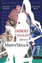 Couverture du livre « Imbert de Salles : défenseur de Montségur » de Bernard Mahoux aux éditions Vent Terral