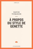 Couverture du livre « À propos du style de genette » de David Turgeon aux éditions Le Quartanier