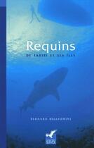 Couverture du livre « Requins de Tahiti et ses îles » de Bernard Begliomini aux éditions Au Vent Des Iles