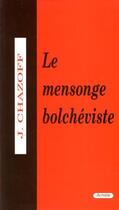 Couverture du livre « Le mensonge bolchéviste » de Jules Chazoff aux éditions Acratie