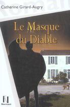 Couverture du livre « Le Masque Du Diable » de Augry-C aux éditions Normant
