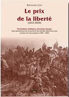 Couverture du livre « Vicissitudes militaires t.2 le prix de la liberté » de Bertrand Jost aux éditions Calleva