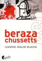 Couverture du livre « Berazachussetts » de Leandro Avalos Blacha aux éditions Asphalte