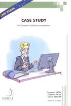 Couverture du livre « Case study for european institution competitions » de Hetru,Fiche,Mercier aux éditions Orseu