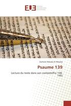 Couverture du livre « Psaume 139 - lecture du texte dans son contexte(pss 138-145) » de Wasuka Zacharie aux éditions Editions Universitaires Europeennes