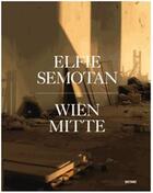 Couverture du livre « Elfie semotan » de Semotan aux éditions Distanz