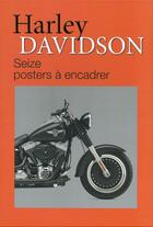 Couverture du livre « Harley Davidson ; coffret ; seize posters à encadrer » de Pascal Szymezak aux éditions White Star