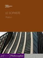 Couverture du livre « Le Sophiste » de Platon aux éditions Presses Electroniques De France