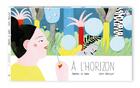 Couverture du livre « À l'horizon » de Sandra Le Guen et Popy Matigot aux éditions Maison Eliza