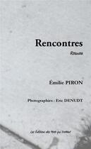 Couverture du livre « Rencontres » de Emilie Piron aux éditions Des Mots Qui Trottent