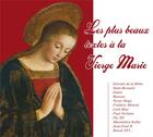 Couverture du livre « Les plus beaux textes a la vierge marie (livre audio) » de Compilation aux éditions France Productions