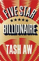 Couverture du livre « Five Star Billionaire » de Tash Aw aux éditions Epagine