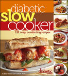 Couverture du livre « Diabetic Slow Cooker » de Diabetic Living Editors Fred N aux éditions Houghton Mifflin Harcourt