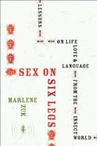 Couverture du livre « Sex on Six Legs » de Zuk Marlene aux éditions Houghton Mifflin Harcourt