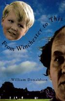 Couverture du livre « From Winchester To This » de Donaldson Willie aux éditions Owen Peter Publishers