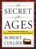 Couverture du livre « The Secret of the Ages » de Collier Robert aux éditions Penguin Group Us