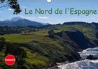 Couverture du livre « Le nord de l espagne calendrier mural 2018 din a3 horizontal - mes impressions de la galicie » de Sch N A aux éditions Calvendo