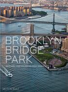 Couverture du livre « Brooklyn bridge park - illustrations, couleur » de Van Valkenburgh M. aux éditions The Monacelli Press