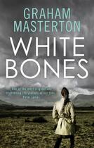 Couverture du livre « White Bones » de Graham Masterton aux éditions Head Of Zeus