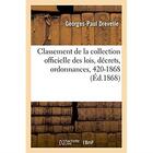 Couverture du livre « Instructions pour le classement de la collection officielle des lois, decrets, ordonnances, 420-1868 » de Drevelle G-P. aux éditions Hachette Bnf