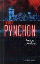 Couverture du livre « Fonds perdus » de Thomas Pynchon aux éditions Seuil