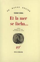 Couverture du livre « Et La Mer Se Facha... » de Yachar Kemal aux éditions Gallimard