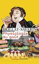 Couverture du livre « Physiologie du goût » de Jean Anthelme Brillat-Savarin aux éditions Flammarion