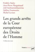 Couverture du livre « Les grands arrêts de la cour européenne des droits de l'homme (5e édition) » de Sudre F./Marguenaud aux éditions Puf