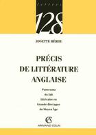 Couverture du livre « Precis de litterature anglaise - panorama du fait litteraire en grande-bretagne du moyen age » de Josette Herou aux éditions Armand Colin