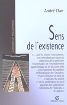 Couverture du livre « Le sens de l'existence » de Andre Clair aux éditions Armand Colin