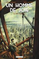 Couverture du livre « Un homme de joie Tome 1 ; la ville monstre » de Regis Hautiere et David Francois aux éditions Casterman