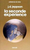 Couverture du livre « La seconde expérience » de Janet Jeppson aux éditions Denoel
