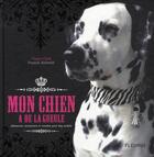Couverture du livre « Mon chien a de la gueule » de Schmitt/Curt aux éditions Mango