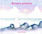 Couverture du livre « Baisers polaires » de Janik Coat aux éditions Albin Michel