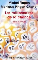 Couverture du livre « Les millionnaires de la chance ; rêve et réalité » de Michel Pincon et Monique Pincon-Charlot et Urbe Condita aux éditions Payot