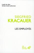 Couverture du livre « Les employés » de Siegfried Kracauer aux éditions Belles Lettres