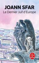 Couverture du livre « Le dernier Juif d'Europe » de Joann Sfar aux éditions Le Livre De Poche