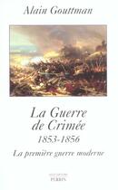 Couverture du livre « La guerre de crimee 1853-1856 » de Alain Gouttman aux éditions Perrin