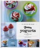 Couverture du livre « LES DELICES DE SOLAR ; frozen yogurts faits maison » de Josephine Piot aux éditions Solar