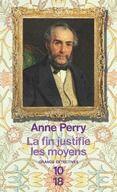 Couverture du livre « La fin justifie les moyens » de Anne Perry aux éditions 12-21