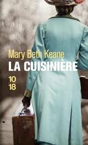 Couverture du livre « La cuisinière » de Mary Beth Keane aux éditions 10/18