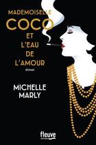 Couverture du livre « Mademoiselle Coco et l'eau de l'amour » de Michelle Marly aux éditions Fleuve Noir