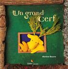 Couverture du livre « Un grand cerf » de Bourre Martine aux éditions Didier Jeunesse