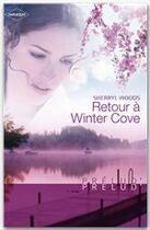 Couverture du livre « Retour à winter cove » de Sherryl Woods aux éditions Harlequin